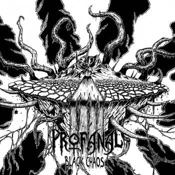 Copertina dell'album Black Chaos degli italiani Profanal