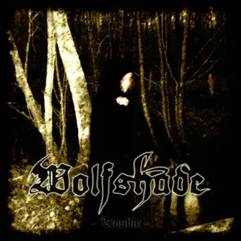 Copertina dell'album Trouble per i francesi Wolfshade