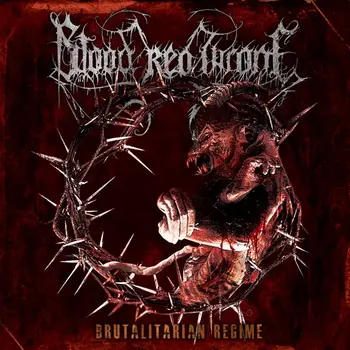 Copertina dell'album Brutalitarian Regime dei Blood Red Throne