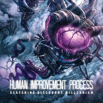 Copertina dell'album Deafening Dissonant Millennium degli Human Improvement Process