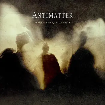 Copertina dell'album Fear of A Unique Identity degli Antimatter
