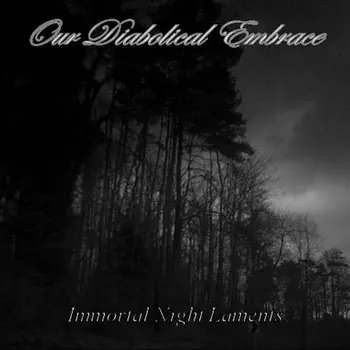Copertina di Our Immortal Night Laments degli Our Diabolical Embrace