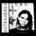 Copertina dell'album L'anno Dell'Odio degli Hate & Merda