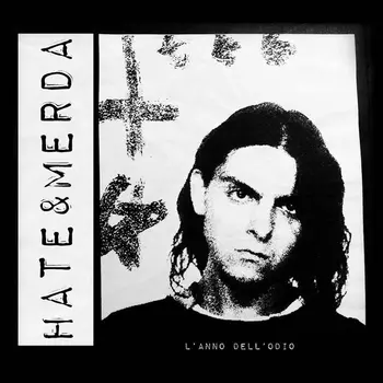 Copertina dell'album L'anno Dell'Odio degli Hate & Merda