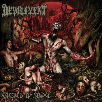 Copertina dell'album Conceived in Sewage dei Devourment