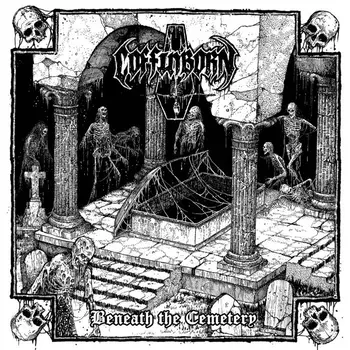 Copertina dell'EP Beneath the Cemetery dei Coffinborn