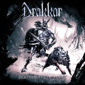 Copertina dell'album Run with the Wolf dei Drakkar