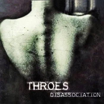 Copertina dell'album Disassociation dei Throes