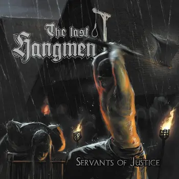 Copertina dell'album Servants Of Justice dei The Last Hangmen