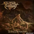 Copertina dell'album Total Depravity degli Spectral Mortuary