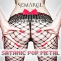 Copertina dell'album Satanic Pop Metal dei Semargl
