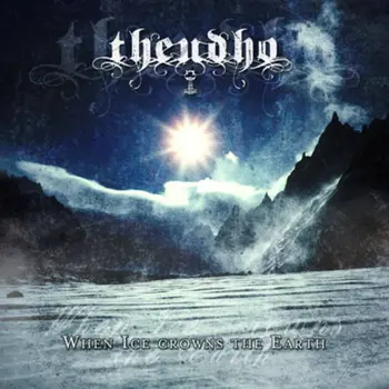 Copertina dell'album When Ice Crowns The Earth dei Theudho
