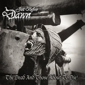 Copertina dell'EP The Dead and Those About to Die dei Just Before Dawn