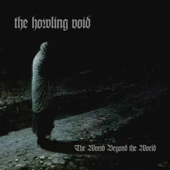 Copertina dell'album The Womb Beyond the World del progetto The Howling Void