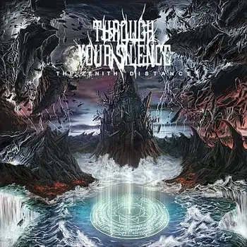 Copertina dell'album The Zenith Distance dei Through Your Silence