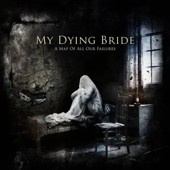 Copertina dell'album A Map of All Our Failures dei My Dying Bride