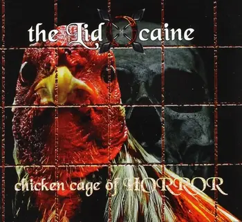Copertina dell'album Chicken Cage of HORROR dei The Lidocaine