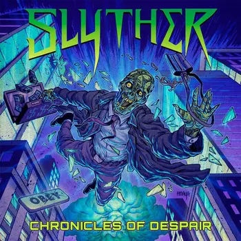 Copertina dell'album Chronicles of Despair degli Slyther